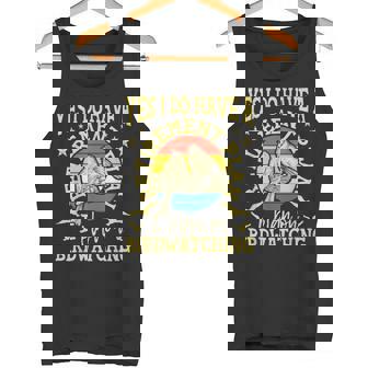 Retirement Plan Birdwatching Bird Watching Bird Watcher Tank Top | Mazezy