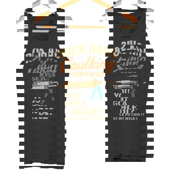 Rock Hard Caulking Services Handyman Adult Humor Tank Top | Mazezy