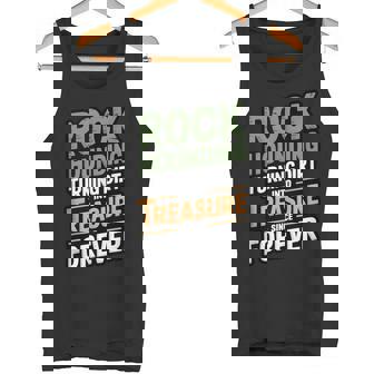 Rockhounding Turning Dirt Into Treasure Since Forever Tank Top Tank Top | Mazezy