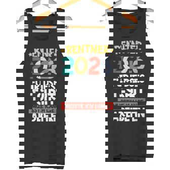Ruhestand Renteneintritt Mann Rente 2026 Rentner Tank Top - Geschenkecke