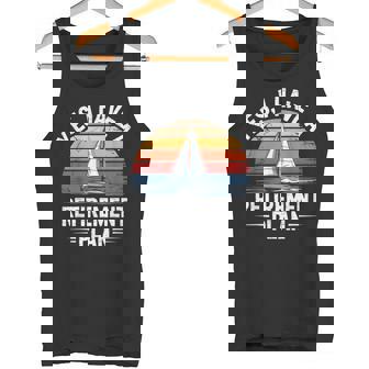 Sailing Retirement Plan Boat Lover Tank Top | Mazezy