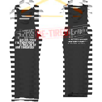 Sarcastic Quote Re-Tired Definition Lazy Teen Retired Tank Top | Mazezy