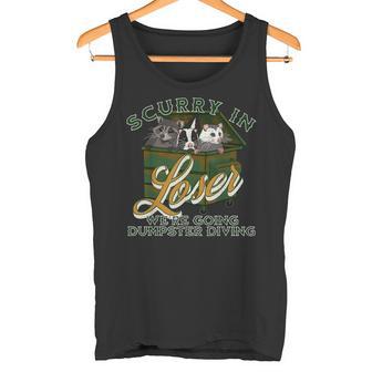 Scurry In Loser Were Going Dumpster Diving Thrifting Tank Top | Mazezy