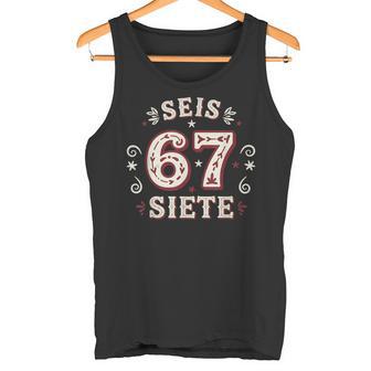 SEIS Siete 67 Six Seven Meme In Spanish Mexican Los Muertos Tank Top | Mazezy