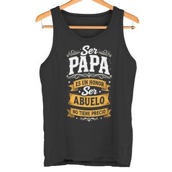 Ser Papa Es Un Honorer Abuelo No Tiene Precio Abuelo Camiseta sin mangas - Regaloses
