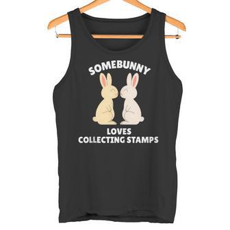 Somebunny Loves Collecting Stamps Easter Bunny Collector Tank Top Tank Top | Mazezy