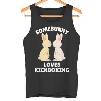Somebunny Loves Kickboxing Cute Easter Bunny Kickboxer Tank Top | Mazezy