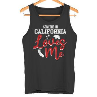 Someone In California Loves Me Tank Top | Mazezy