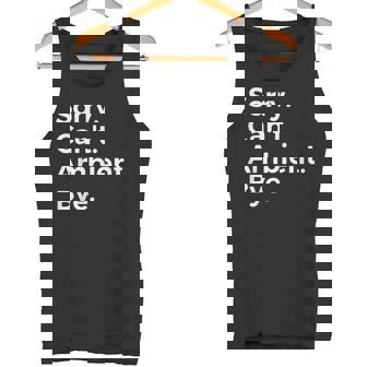 SorrY Can't Ambient Bye Musician Music Lover Music Tank Top | Mazezy