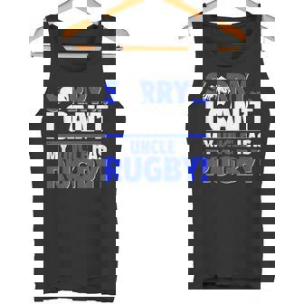 Sorry My Uncle Has Rugby Tank Top | Mazezy