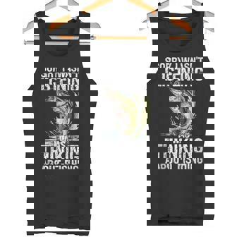 Sorry I Wasn't Listening I Was Thinking About Fishing Tank Top Tank Top | Mazezy