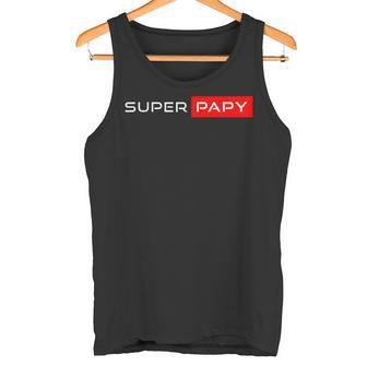 Super Papy Humour Idee Cadeau Fête Des Grands-Pères Original Débardeur e - Cadeauxyz
