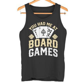 Tabletop Board Gaming You Had Me At Board Games Tank Top | Mazezy