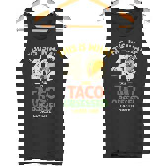 Taco Lover 40th Birthday 40 Years Old Mexican Food Tank Top Tank Top | Mazezy
