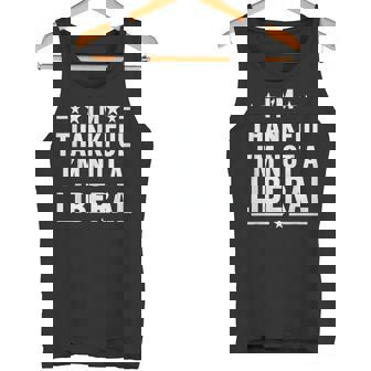 Thankful I'm Not A Liberal Jokes Conservative Politics Tank Top | Mazezy