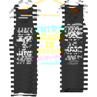 Third Grade Is Making Waves Back To School Tank Top Tank Top | Mazezy