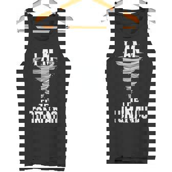 I Am The Tornado Storm Chaser Meteorologist Tank Top | Mazezy