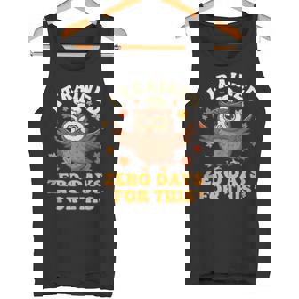 I Trained Zero Days Owl Fitness Bird Watching Humor Tank Top Tank Top | Mazezy