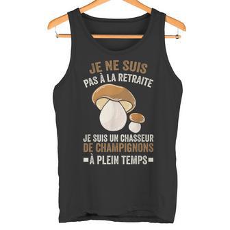 Un Chasseur De Champignons À Plein Temps Champignon Cèpes Débardeur e - Cadeauxyz
