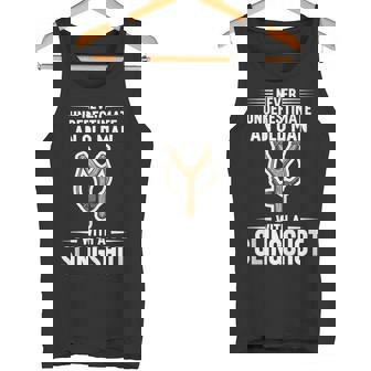 Never Underestimate An Old Man With A Slingshot Tank Top Tank Top | Mazezy