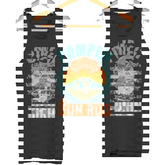 Volcano Pompeii Fun Run Geography Volcanologist Saying Tank Top Tank Top | Mazezy