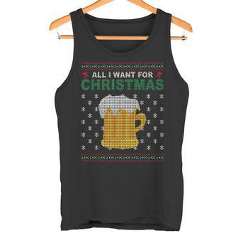 All I Want Is Beer I Ugly Christmas Sweater Tank Top | Mazezy