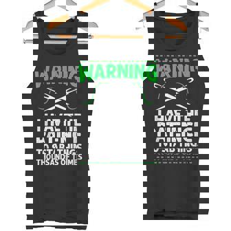 Warning I Have The Patience To Stab Things A Thousand Times Tank Top | Mazezy