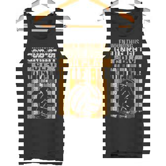 When Nothing Is Going Right Go Play Volleyball Retro Vintage Tank Top | Mazezy