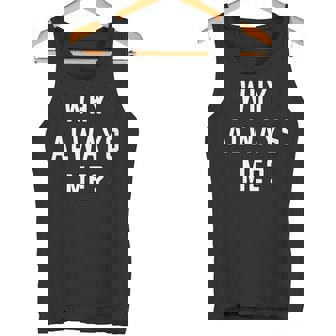 Why Always Me arcastic Epic Football Celebration Joke 長袖tシャツ タンクトップ - Kawaiitshirt