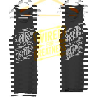 Wired For Greatness Electrician Power Tank Top | Mazezy