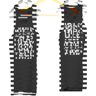 Worlds Chillest History Teacher Historian Tank Top | Mazezy