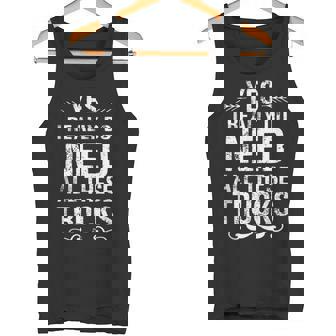 Yes I Really Do Need All These Trucks Mechanic Garage Tank Top Tank Top | Mazezy