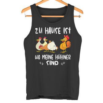 Zu Hause Ist Wo Meine Hühnerind Bauer Landwirt Tank Top - Geschenkecke