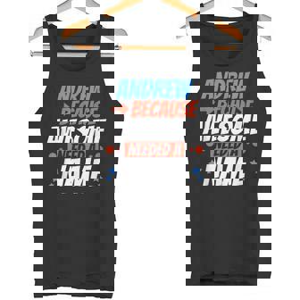 アンドリュー。すごい名前が必要だったから面白いアンドリュー タンクトップ - Kawaiitshirt