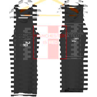 マンチェスター・イズ・レッド・ファニー・ユナイテッド・フットボール・サポーター タンクトップ - Kawaiitshirt