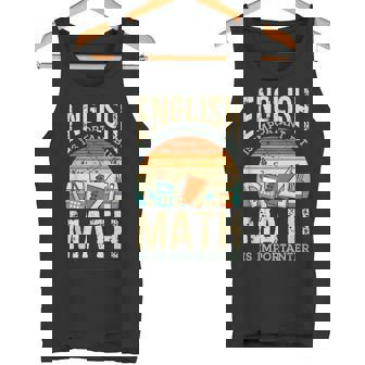 英語は大切だけど数学はもっと大事、数学ダジャレは面白い タンクトップ - Kawaiitshirt