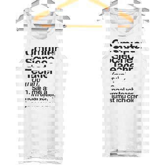Computer Science Teacher Definition Back To School First Day Tank Top | Mazezy