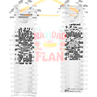 Cuba Holiday Humor It’s Not Navidad Without Flan Christmas Tank Top | Mazezy