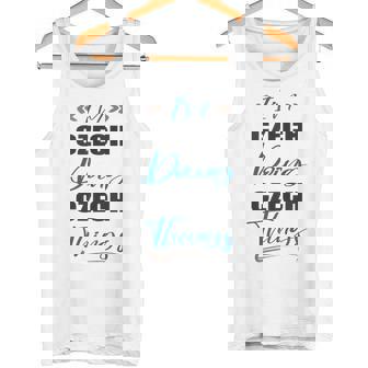 I Am Czech Doing Czech Things Czech Republic Lover Tank Top Tank Top | Mazezy