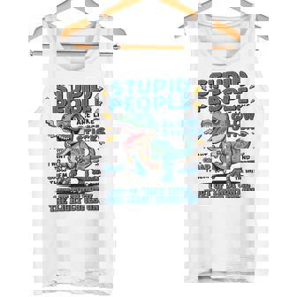 Dinosaur Stupid People Are Like Glow Sticks Sarcastic T-Rex Tank Top | Mazezy