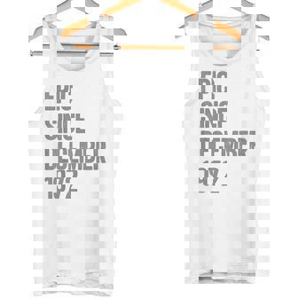 Epic Since December 1972 53rd Birthday Vintage Style Tank Top - Monsterry