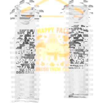Happy Fall Brush Them All Dental Thanksgiving Tank Top | Mazezy