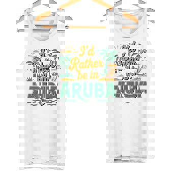 I'd Rather Be In Aruba Beach Vacation Souvenir Tank Top | Mazezy