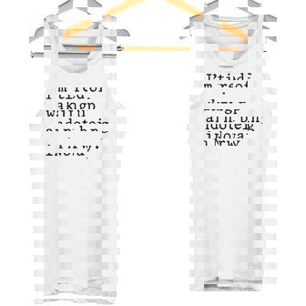 I'm Tired Of Waking Up And Not Being In Norway Tank Top | Mazezy