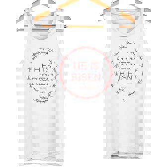 He Is Risen – イエス・キリストの復活イースター聖書の一節 タンクトップ - Kawaiitshirt
