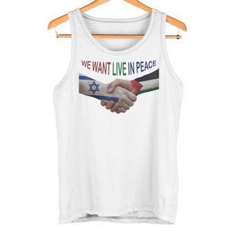 Israel And Palestine Want Live In Peace Tank Top | Mazezy