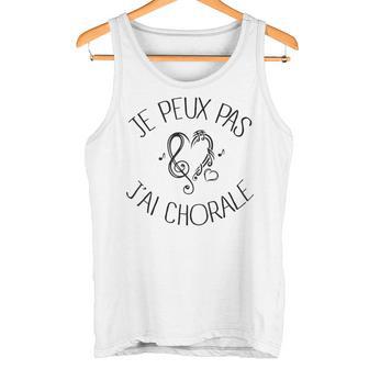 Je Peux Pas J'ai Chorale Choriste Débardeur e - Cadeauxyz