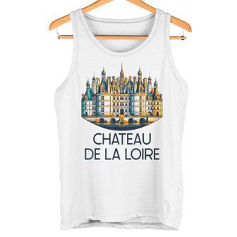 Majestueux Château De La Loire -Ouvenir De France Débardeur e - Cadeauxyz
