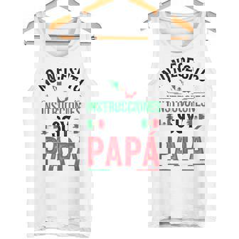 Mexican Dad Outfit Idea In Spanish For Men Hispanic Fathers Tank Top Tank Top | Mazezy