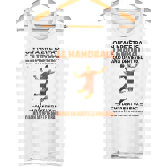 On N'arrête Pas Handball Quand On Devientieux On Devient Débardeur e - Cadeauxyz